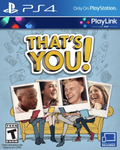 That's You – PlayStation 4 (PS4)