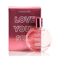 Fashion Girl Love Yourself EDT Perfume for Women - 50ml Floral Fragrance, Travel Size